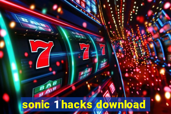 sonic 1 hacks download